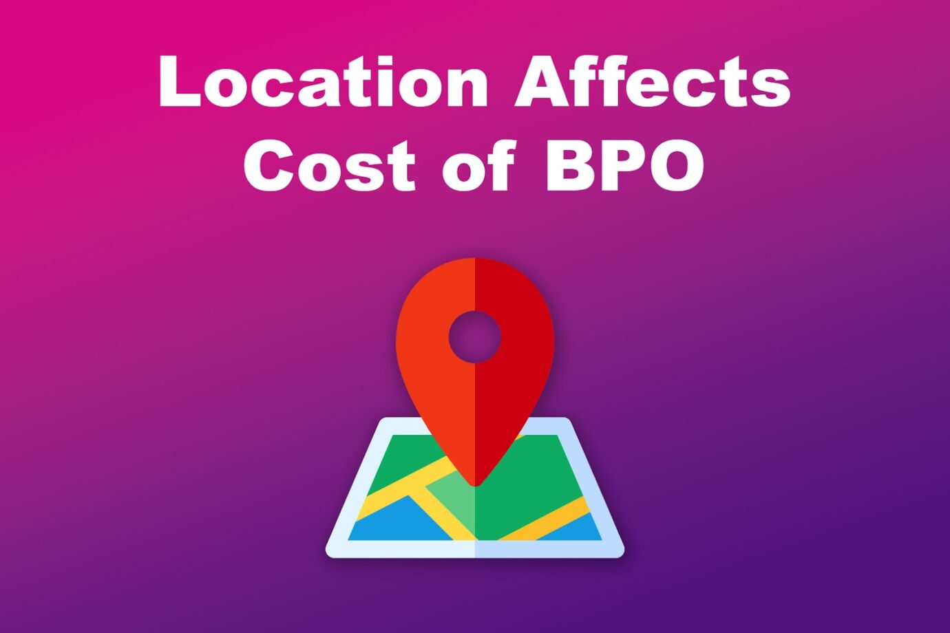 Location Affects Cost of BPO