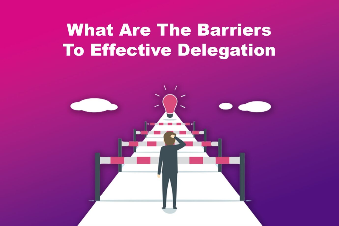 What Are The Barriers To Effective Delegation