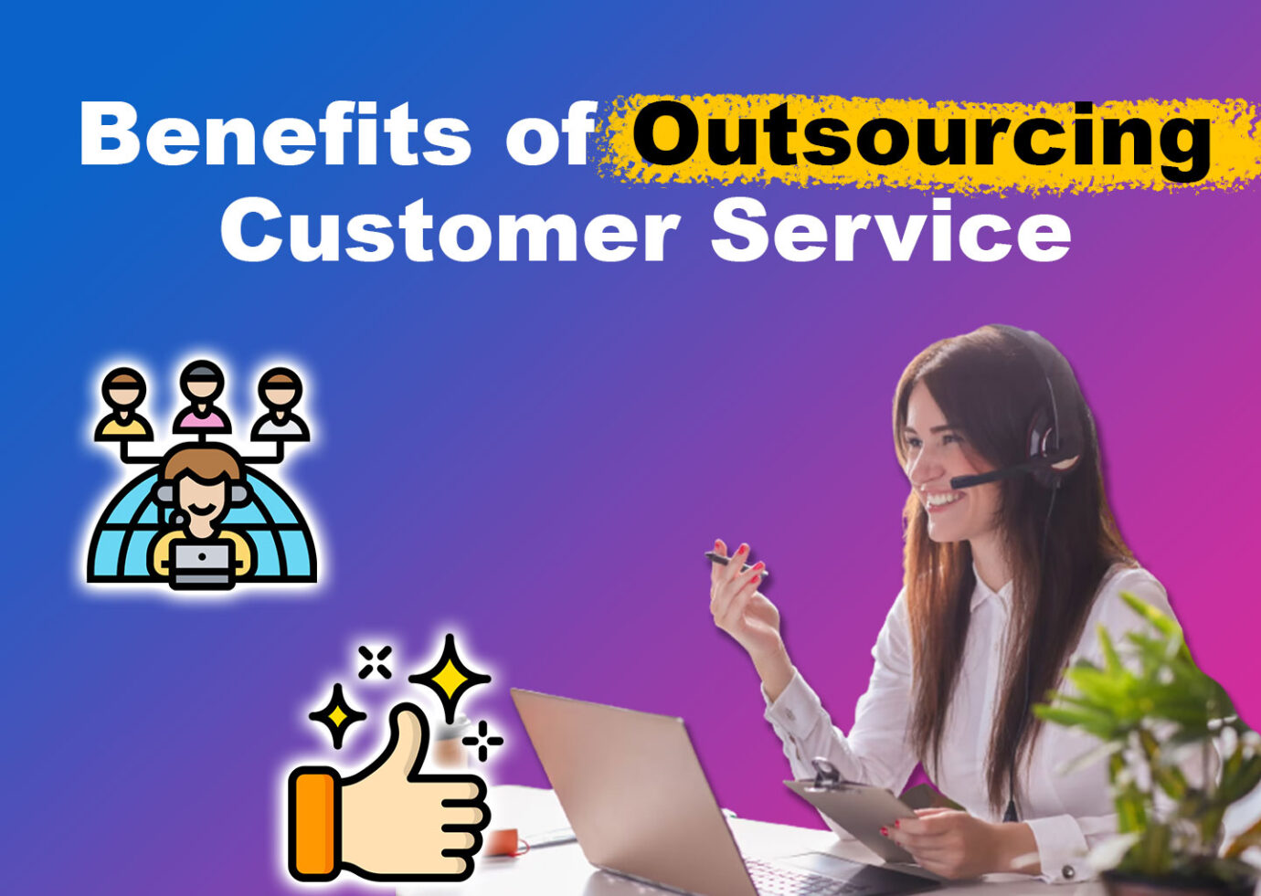 11 Customer Service Outsourcing Benefits [Why It’s Worth It] - Portfolink