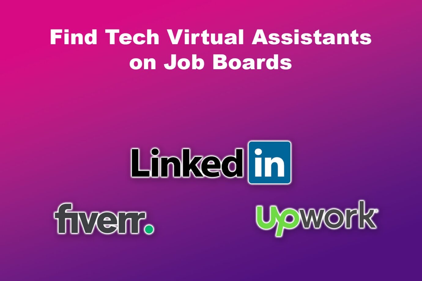 Find Tech Virtual Assistants on Job Boards