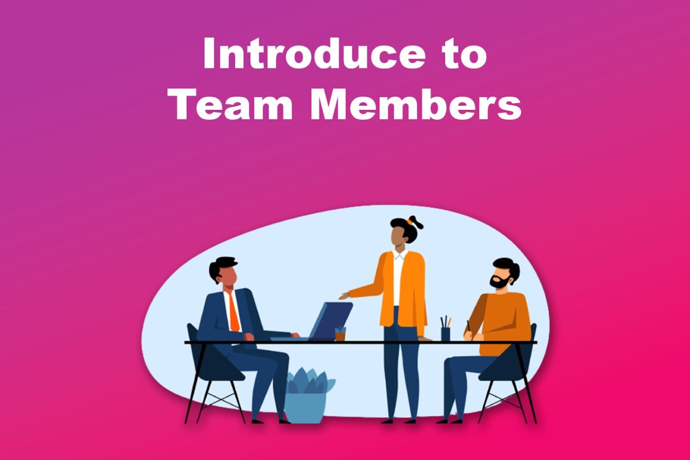 How to Onboard Your VA - Introduce to Team Members