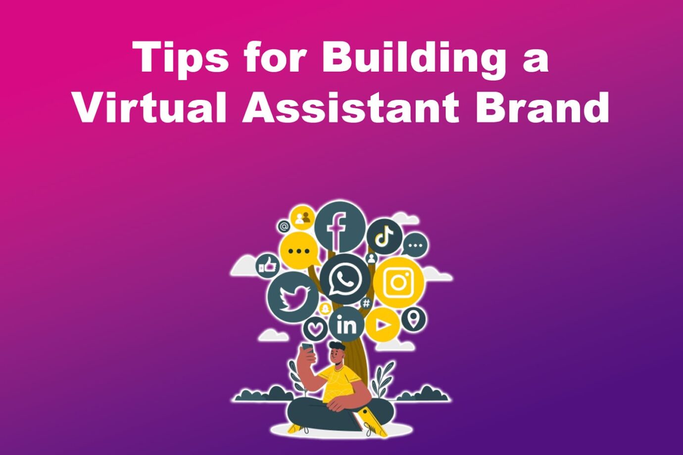 How to Build a Virtual Assistant Brand