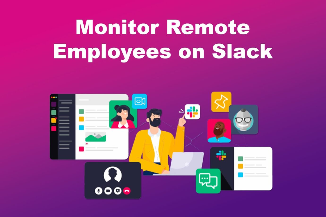 Monitor Remote Employees on Slack