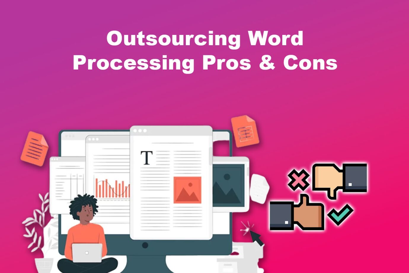 Outsourcing Word Processing Pros and Cons