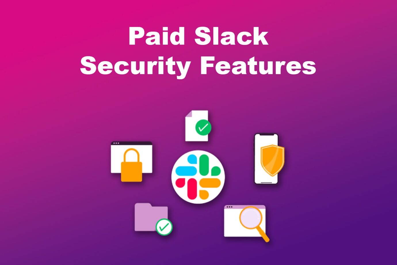 Paid Slack Security Features