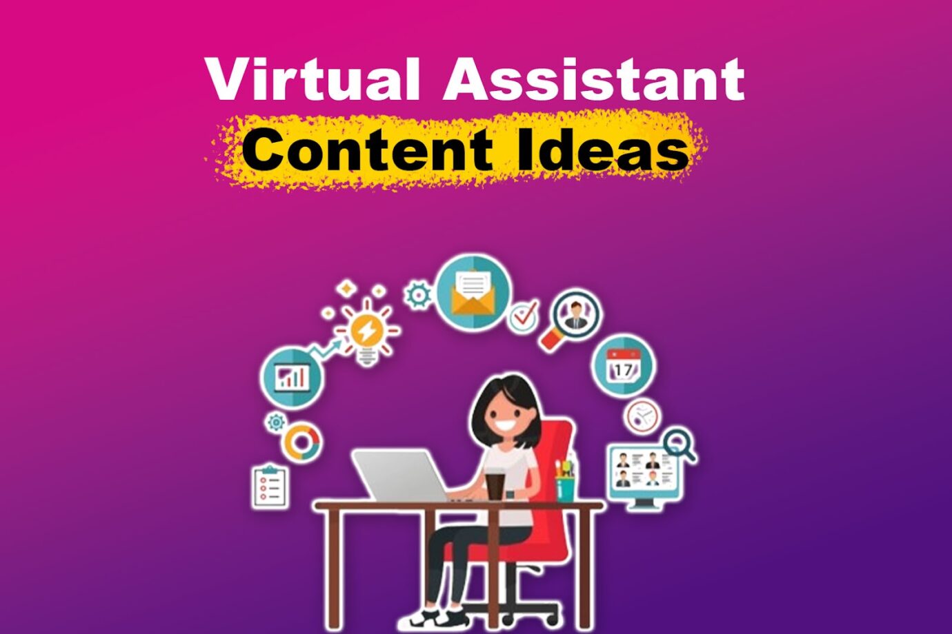 Virtual Assistant Content Ideas