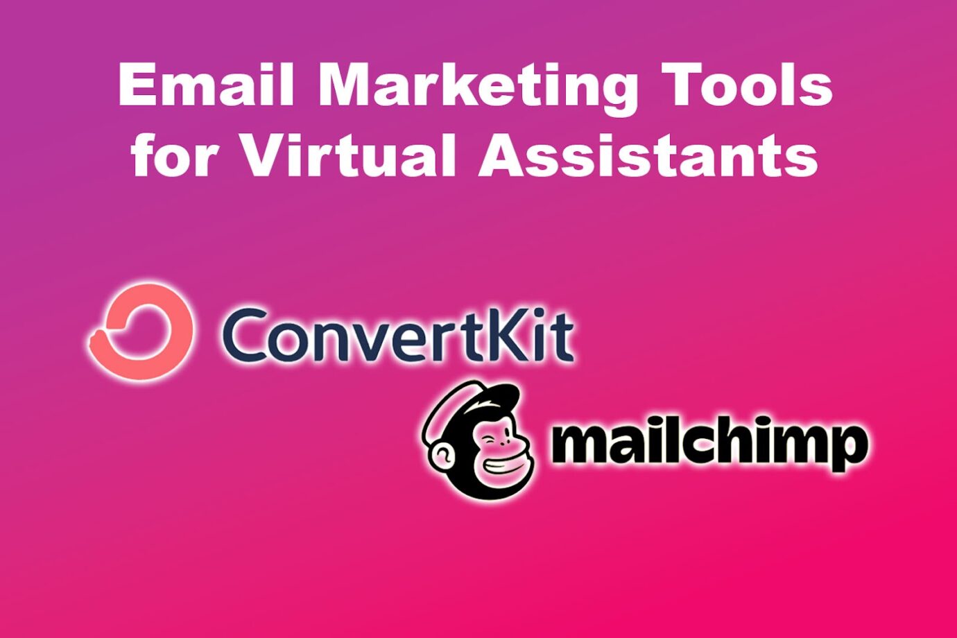 Virtual Assistant Email Marketing Tools