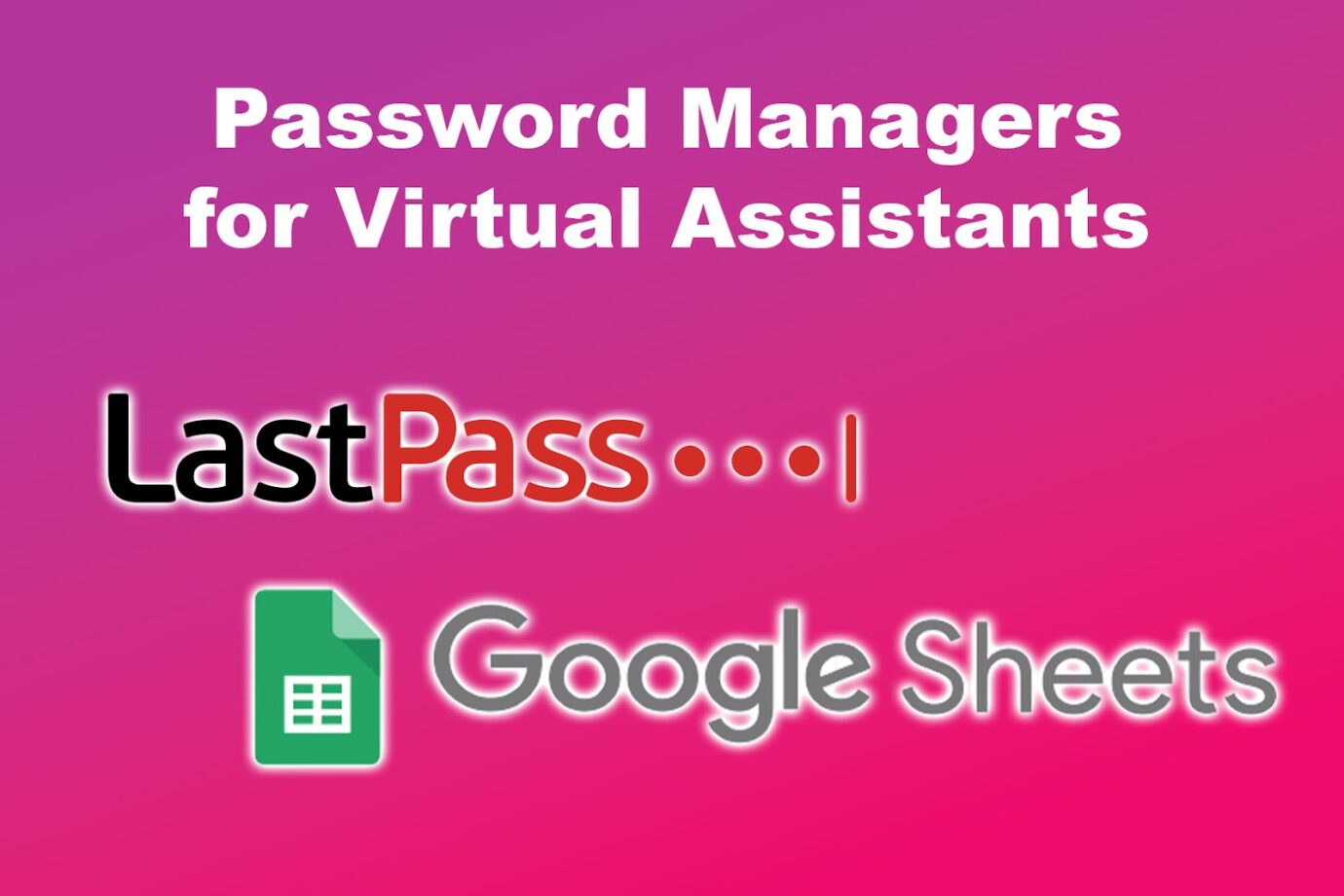 Password Managers for Virtual Assistants