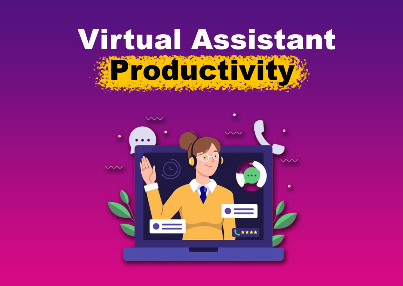 9 Ways a Virtual Assistant Can Boost Your Productivity