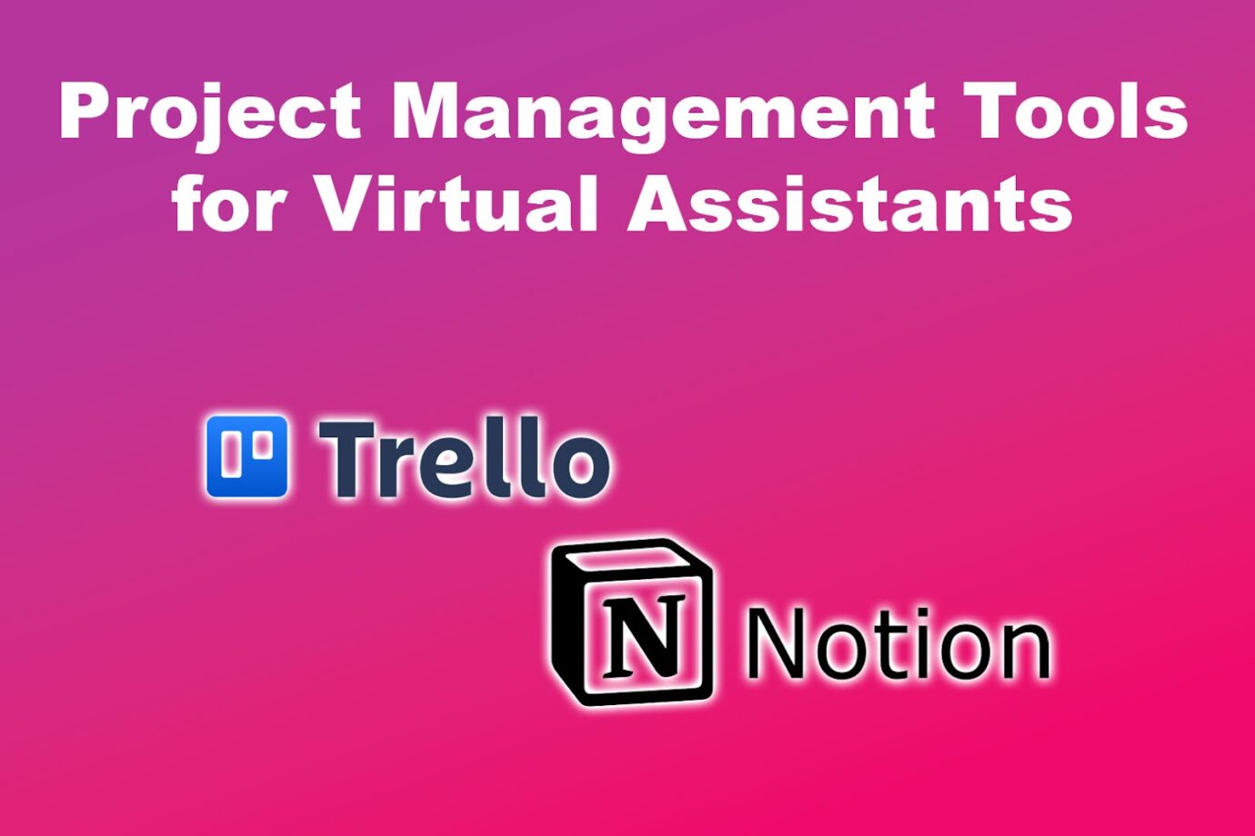 Virtual Assistant Project Management Tools