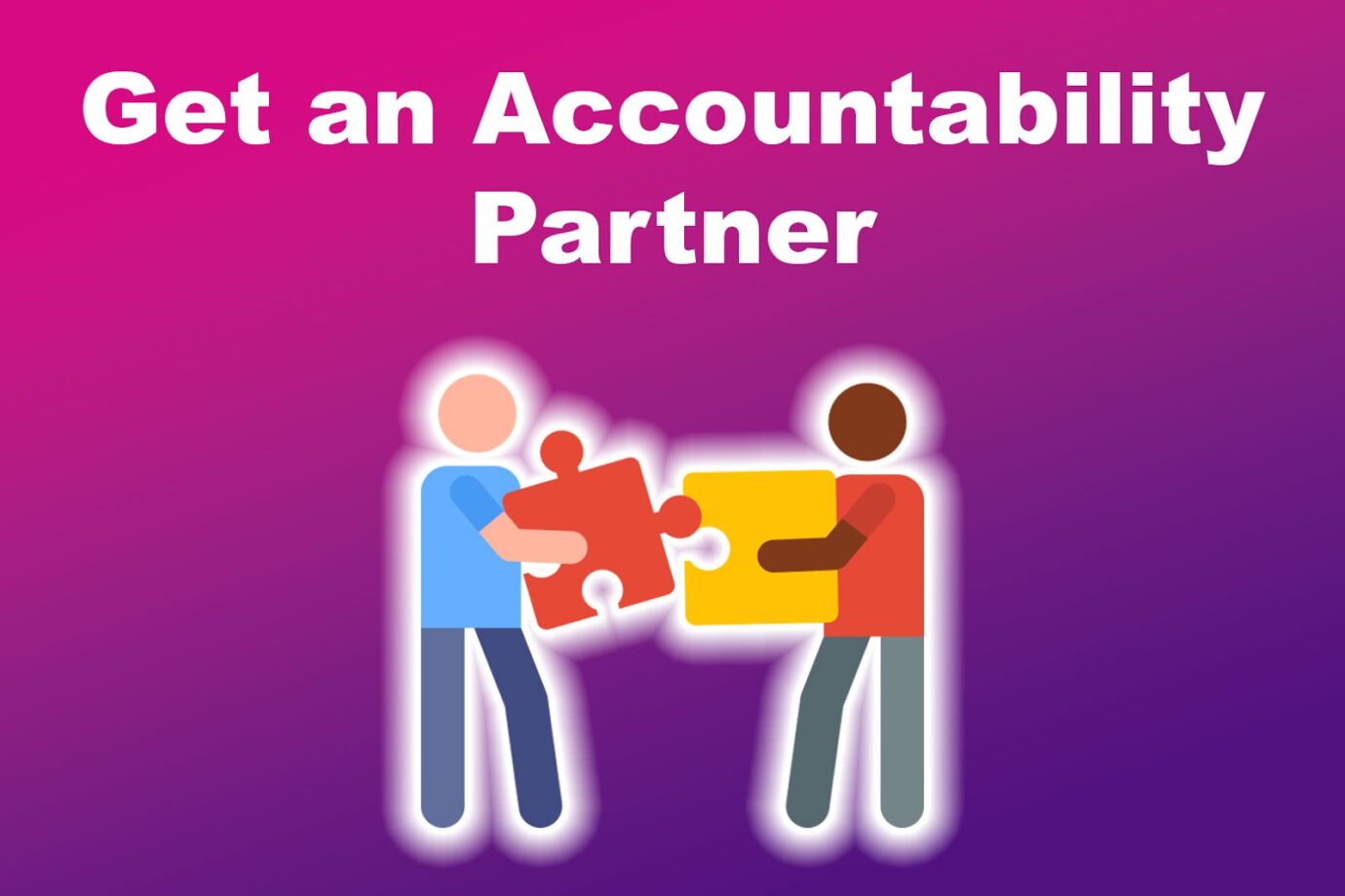 Get an Accountability Partner to Increase Productivity