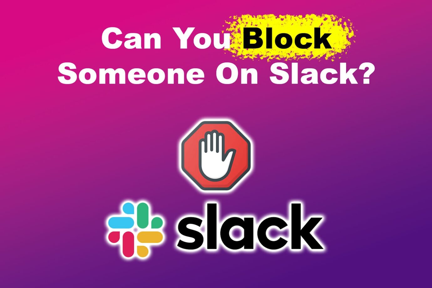 Can You Block Someone On Slack