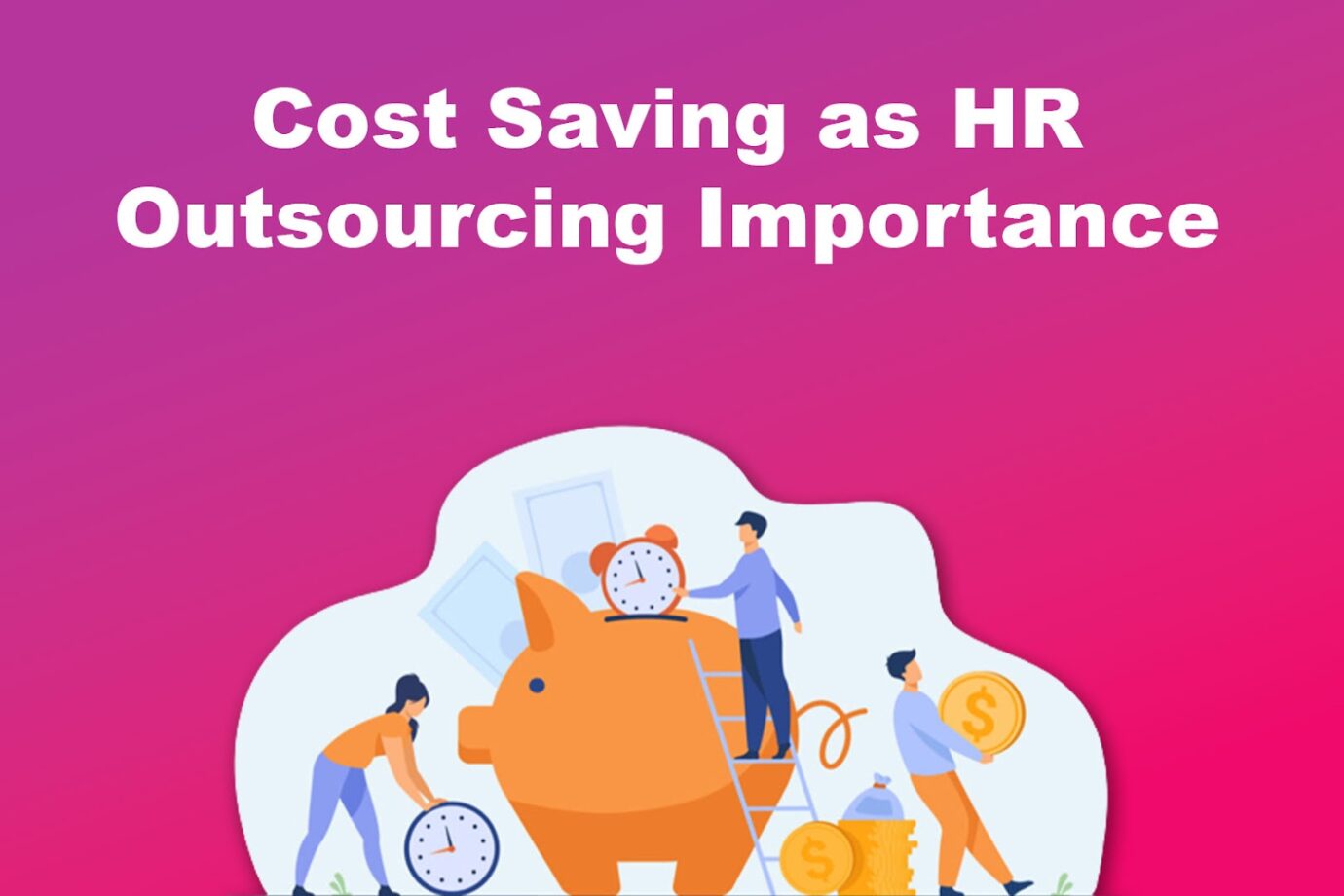Cost Saving as HR Outsourcing Importance