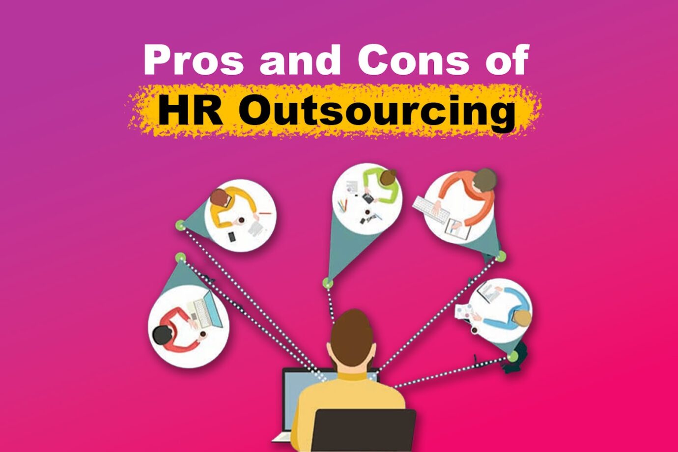 What Are the Pros and Cons of HR Outsourcing?