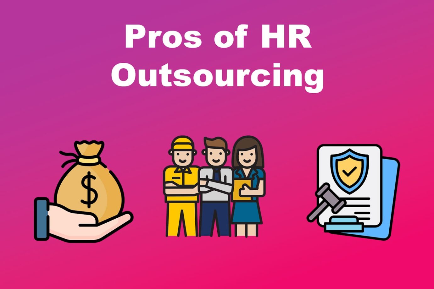 The Pros of HR Outsourcing