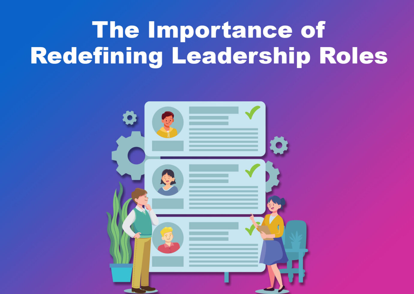 The Importance of Redefining Leadership Roles