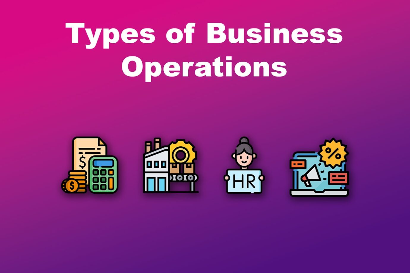 Types of Business Operations