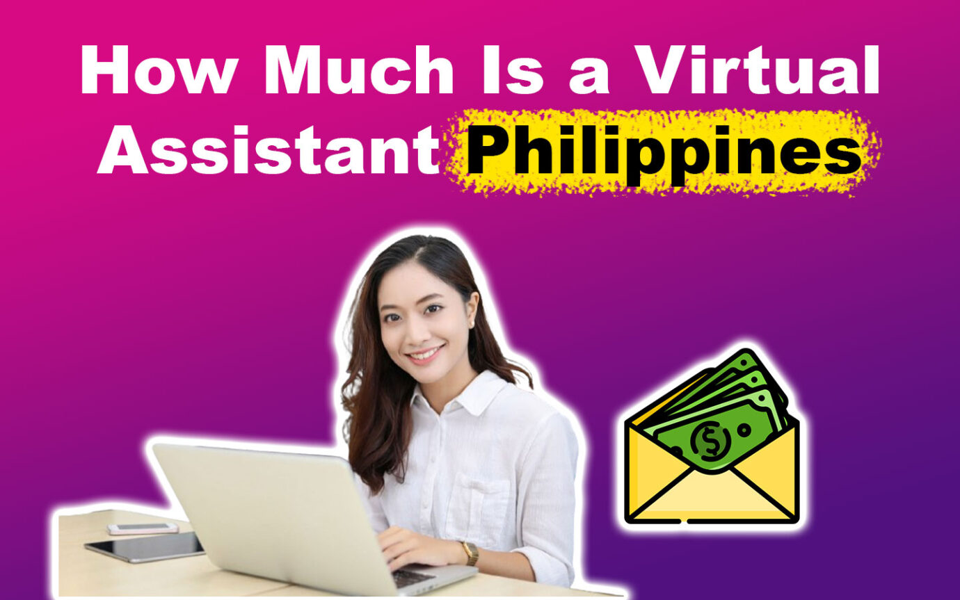 How Much Is a Virtual Assistant Philippines