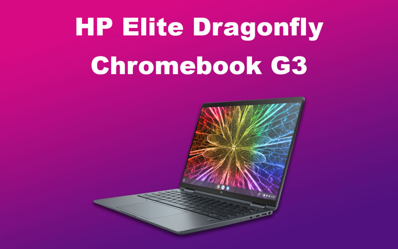 HP Elite Dragonfly Chromebook G3 for Working Remotely