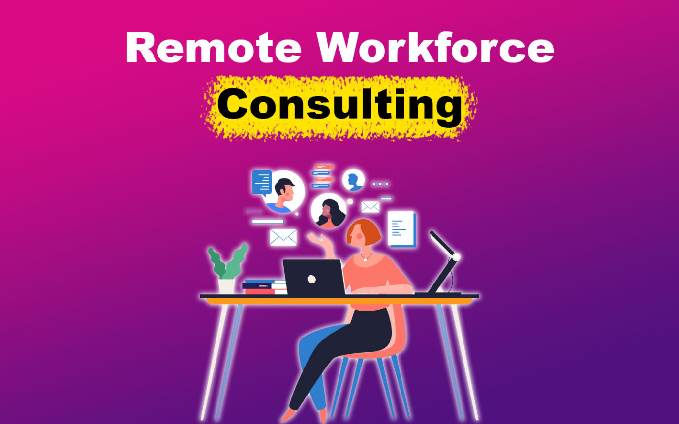 Remote Workforce Consulting