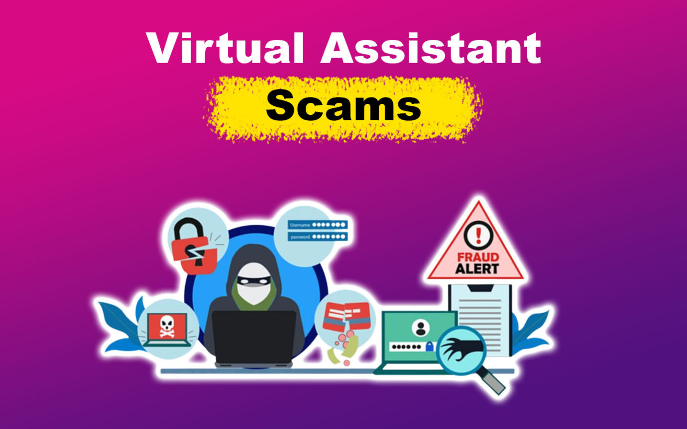 Virtual Assistant Scams