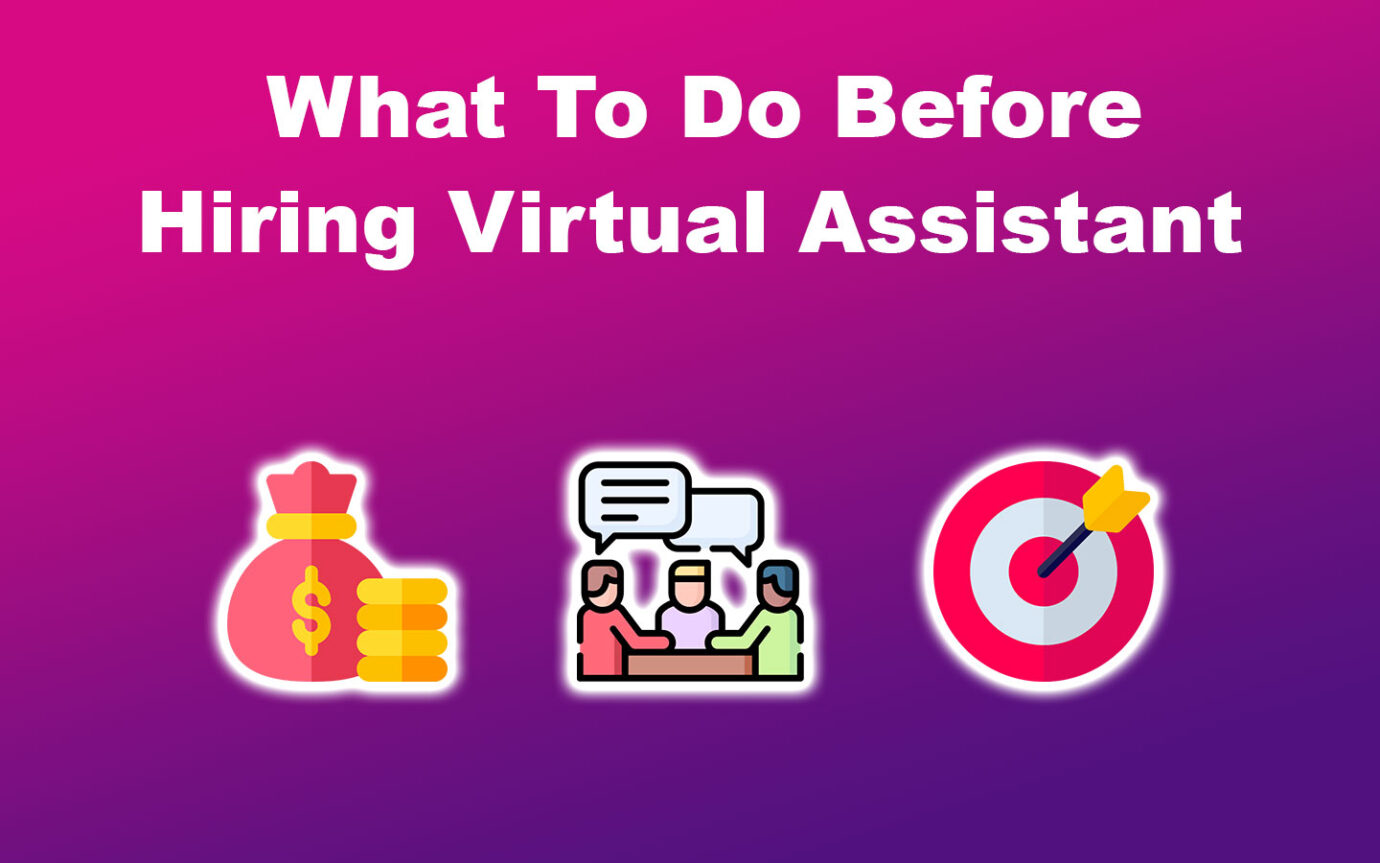 What To Do Before Hiring Virtual Assistant