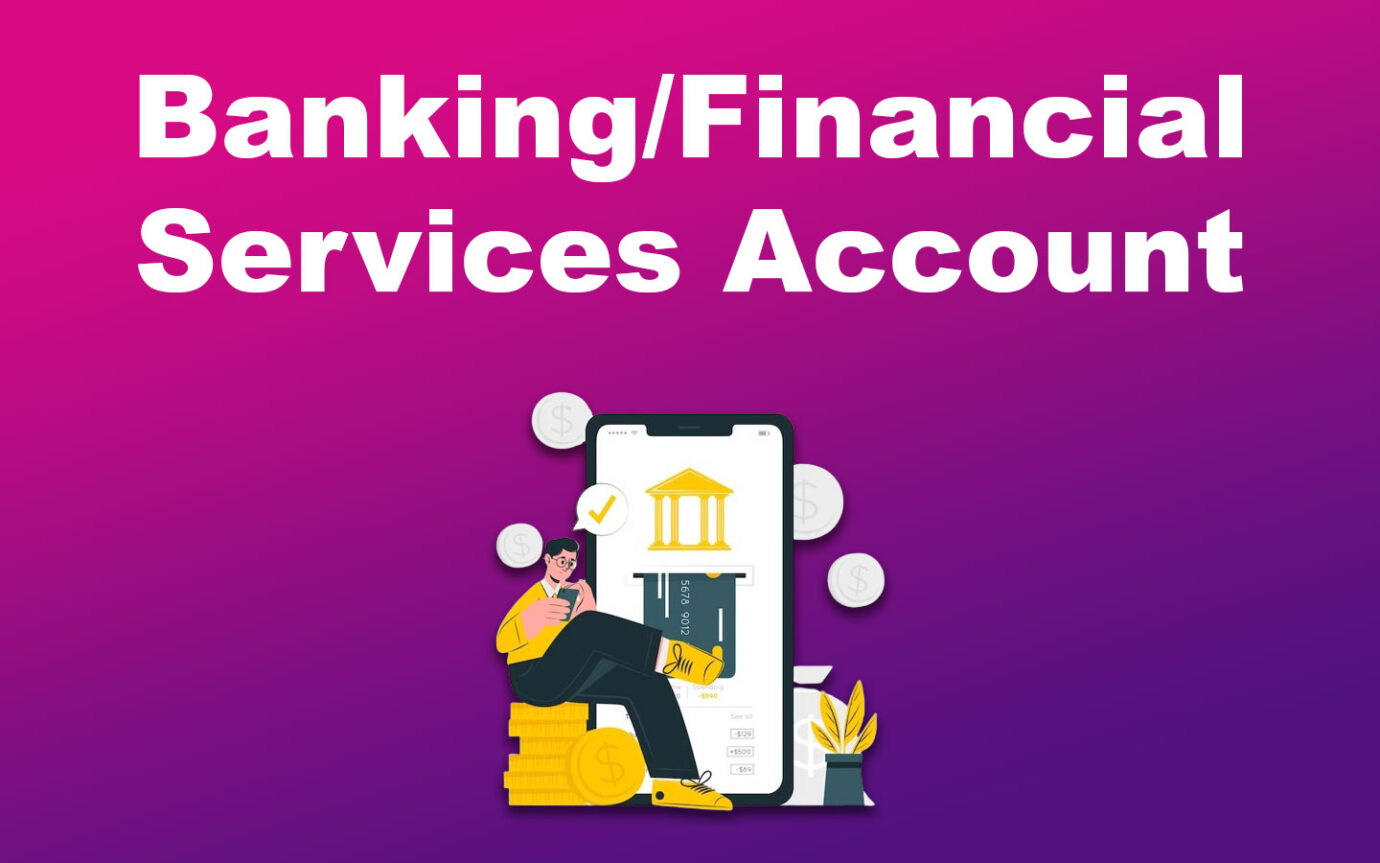 Banking Financial Services BPO Account