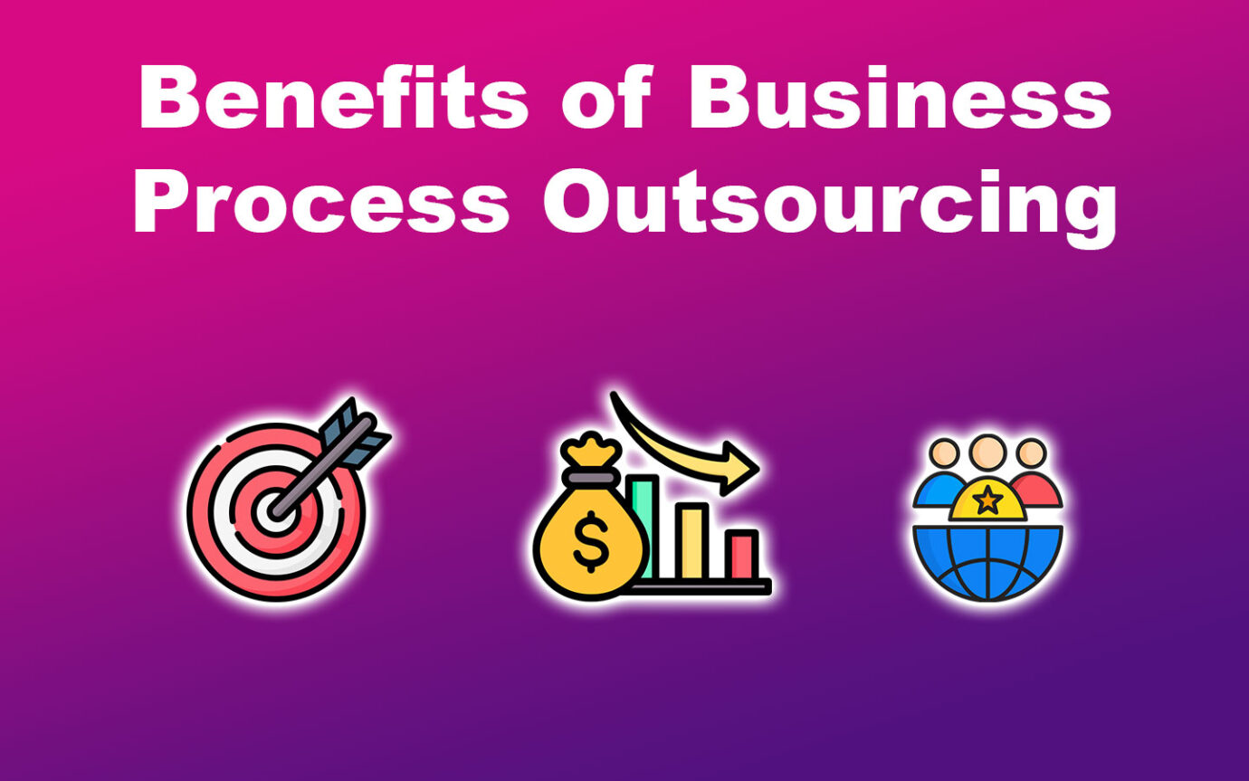 Benefits Of Business Process Outsourcing