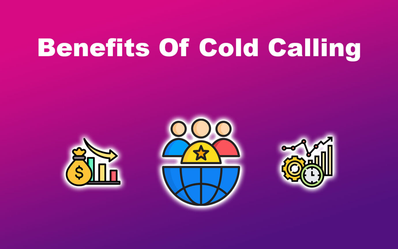 Benefits Of Cold Calling