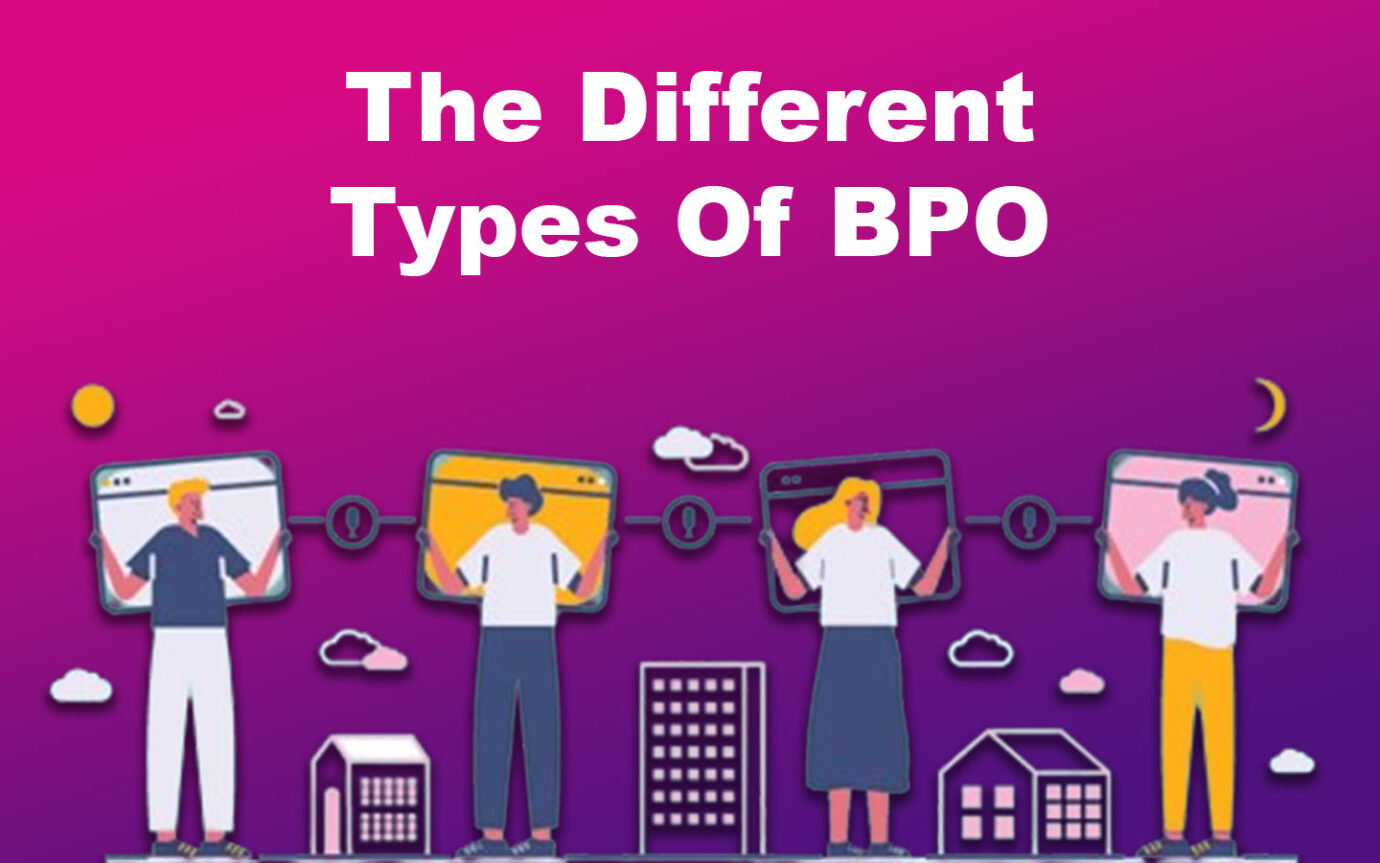 The Different Types Of BPO