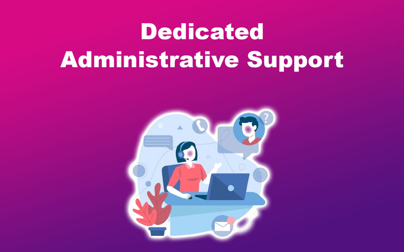 Outsource Administrative Work Dedicated Support