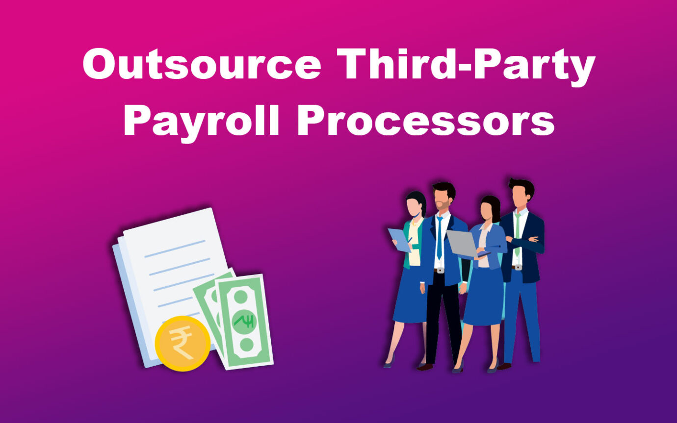 Outsourcing Third-party Payrolls for Paying Remote Workers