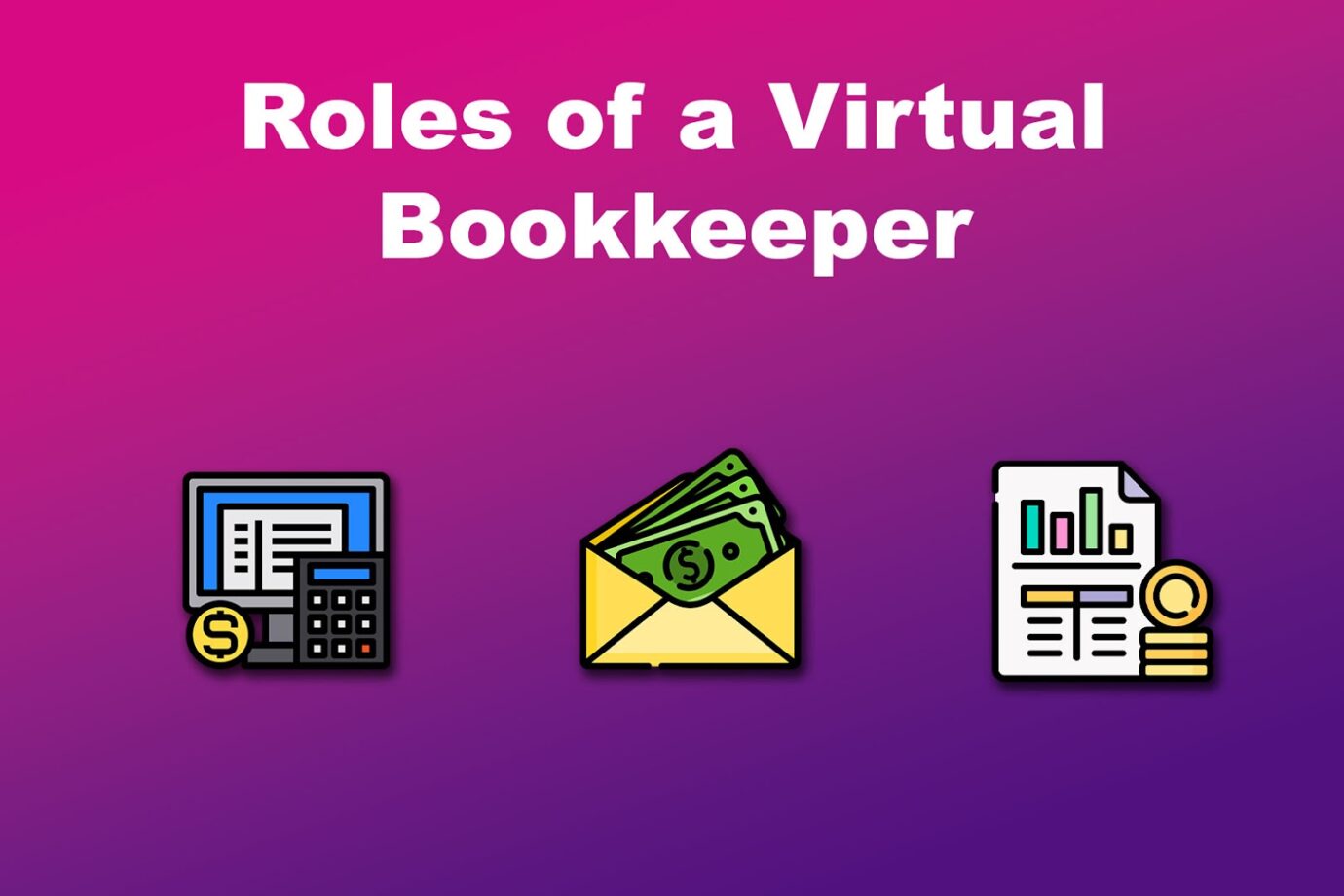 Roles of a Virtual Bookkeeper
