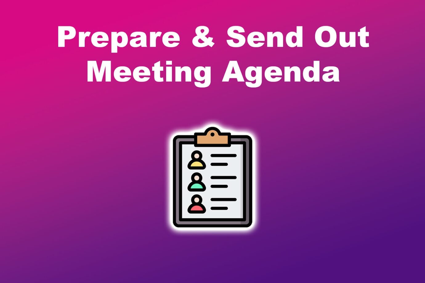 Virtual Meeting Etiquette Prepare Agenda
