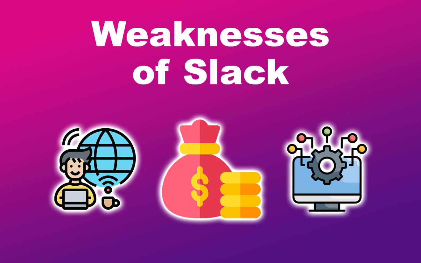 Weaknesses Of Slack
