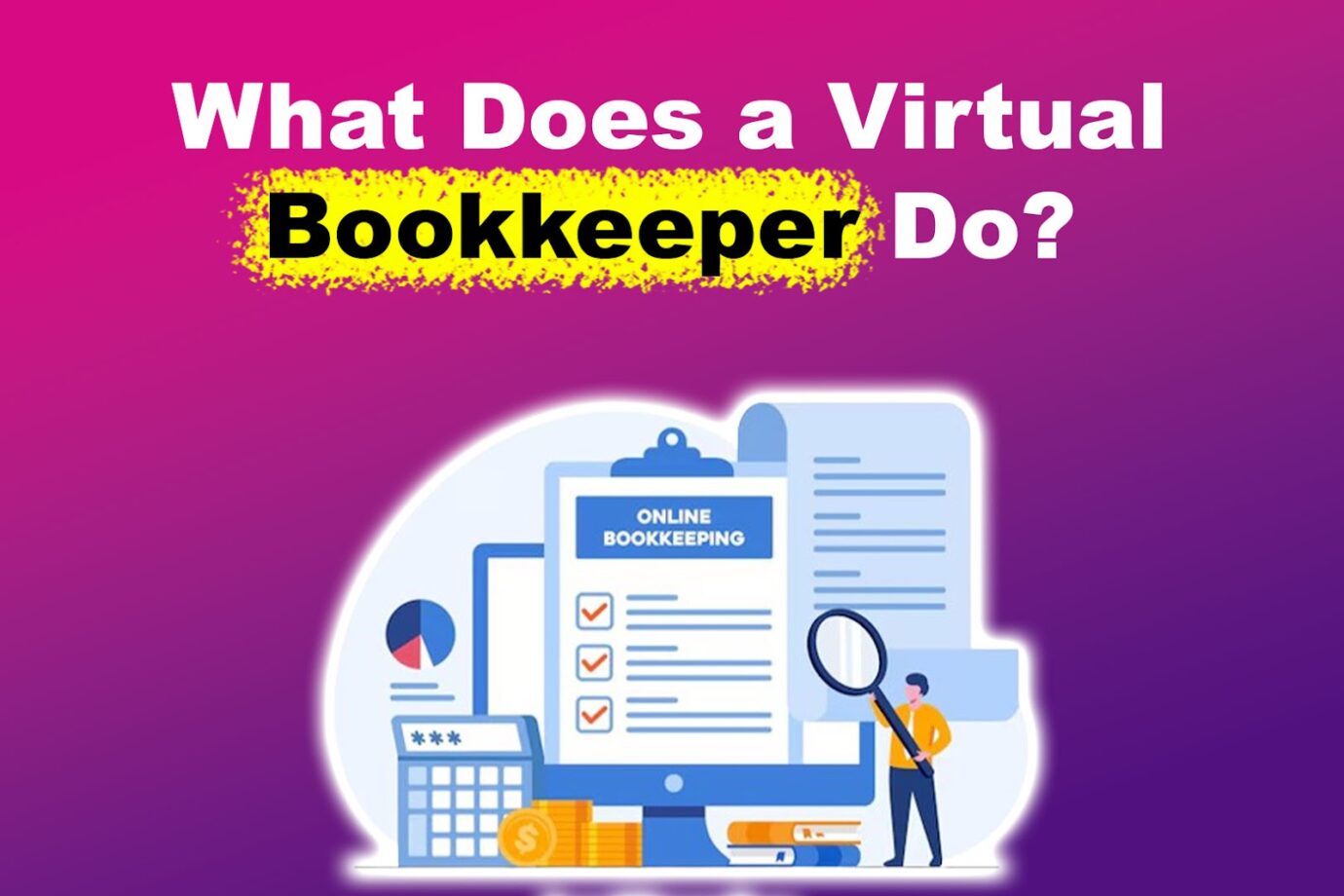 What Does a Virtual Bookkeeper Do