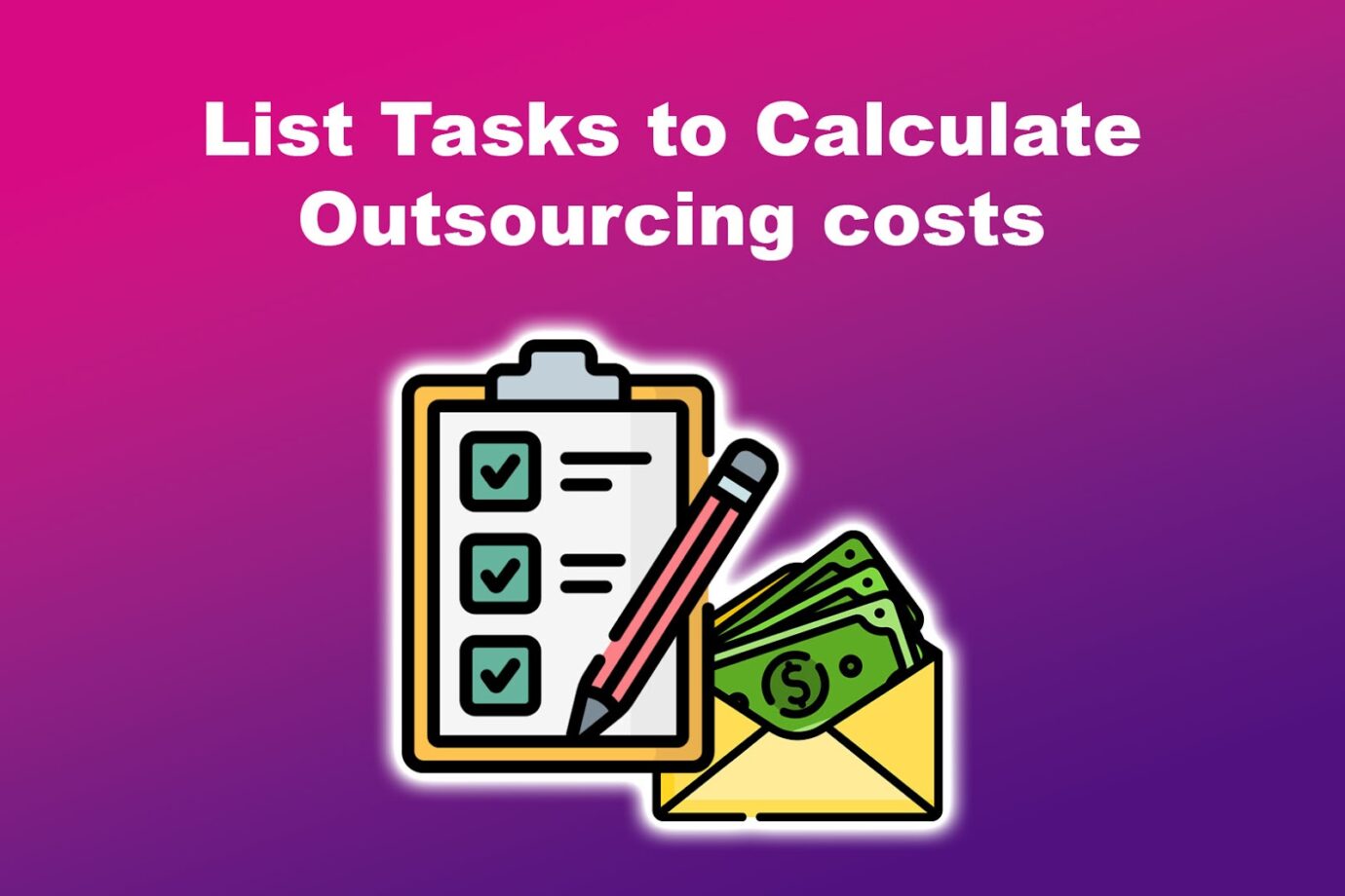List Task Calculate Outsourcing Costs