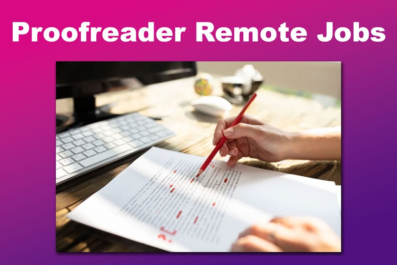 Proofreader Easy to Get Remote Job