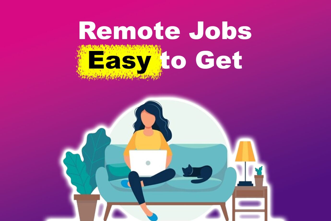 11 Easy to Get Remote Jobs [+ Where to Apply]