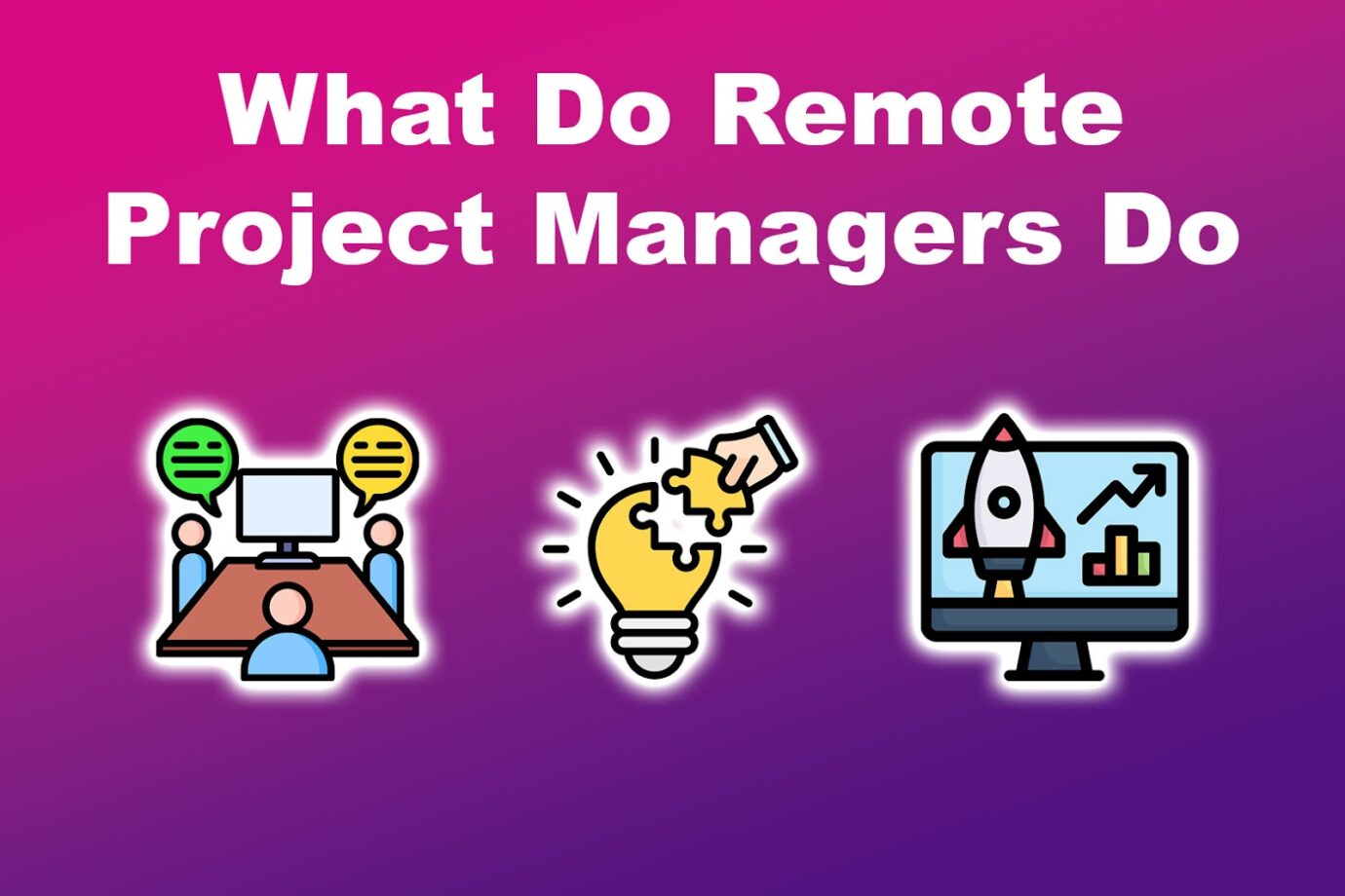 What Do Remote Project Managers Do