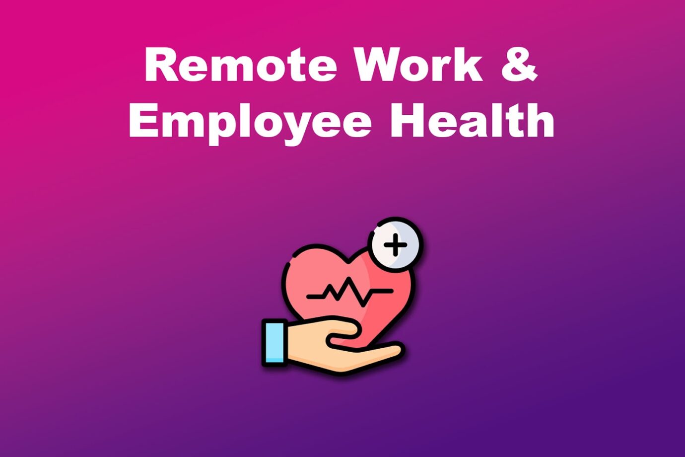 Remote Work Legal Issue Employee Health