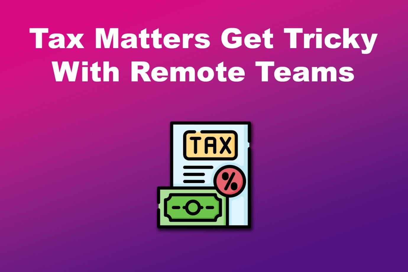 Remote Work Legal Issue Tax Matters
