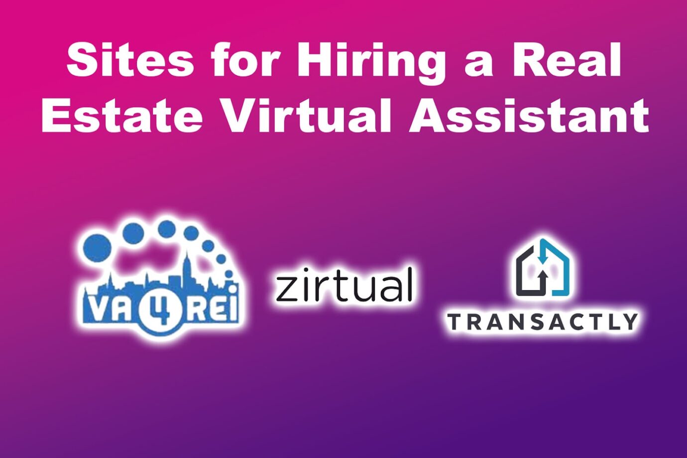 Sites for Hiring a Real Estate Virtual Assistant
