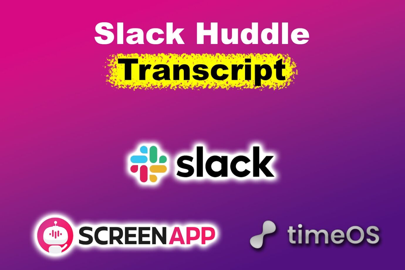 How to Get a Slack Huddle Transcript
