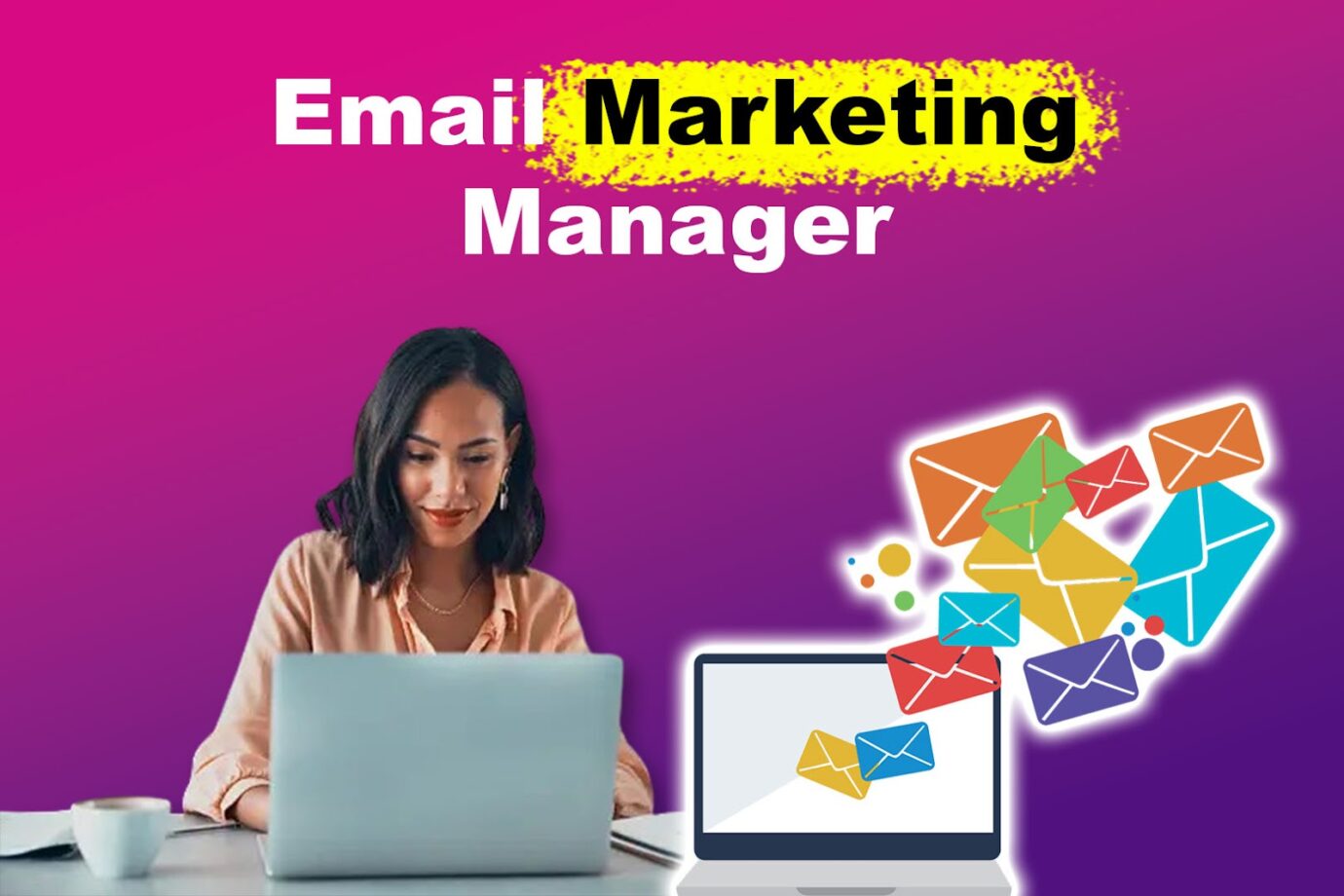 Email Marketing Managers [Who They Are & What They Do]