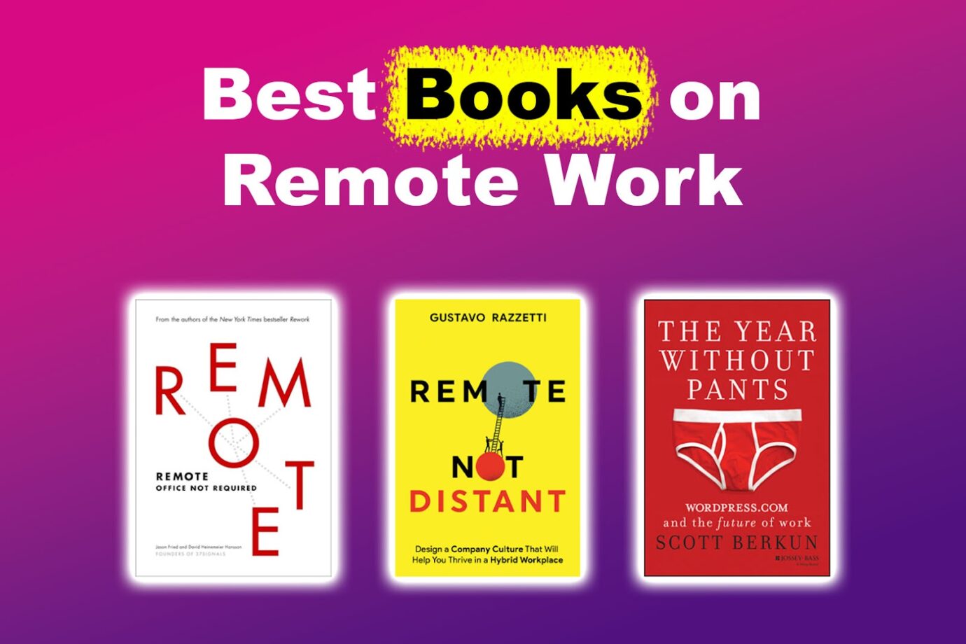 Best Books on Remote Work