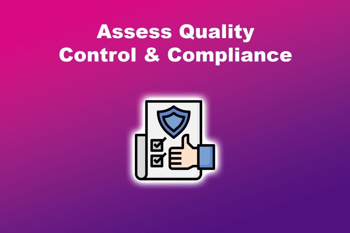 Outsourcing Best Practices Assess Quality Control