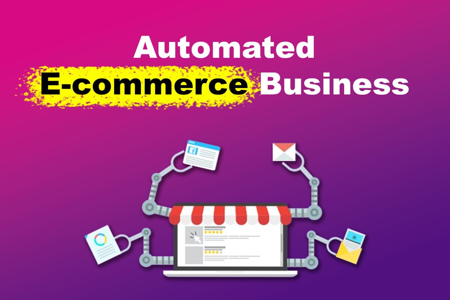 Automated E-commerce Business [How to Do It + The Benefits] - Portfolink