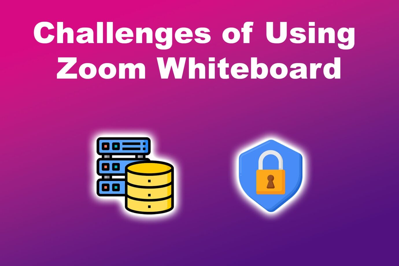 Challenges of Using Zoom Whiteboard