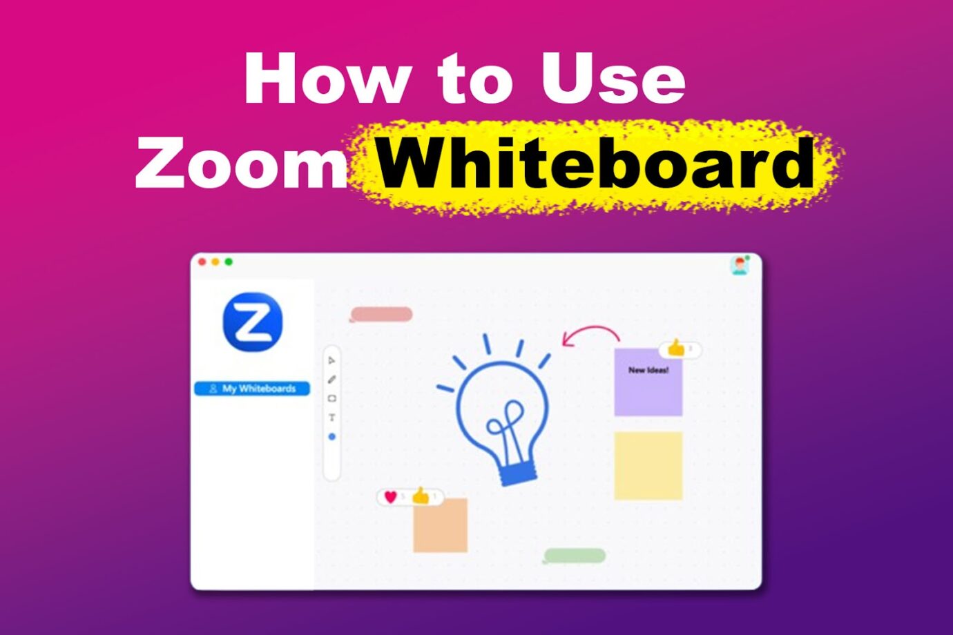 How to Use Zoom Whiteboard [Improve Virtual Collaboration!]